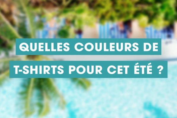 Quelles couleurs de t-shirt peut-on oser porter cet été ?