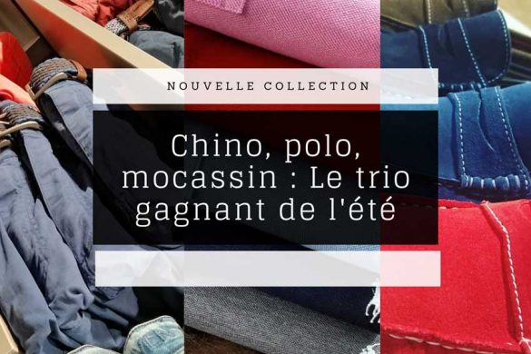 mocassin chino et polo vêtements idéal de l'ete