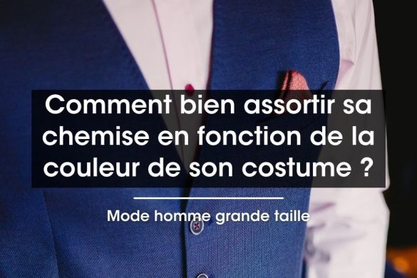 Assortir la couleur de sa chemise en fonction de son costume