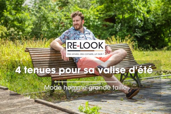 RELOOK épisode 2 - 4 tenues pour sa valise d'été